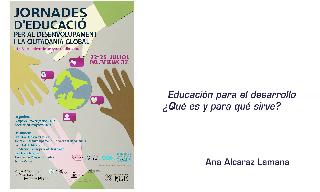 Autor: Alcaraz-Lamana, Ana ; Jornades d'educació per al desenvolupament i la ciutad