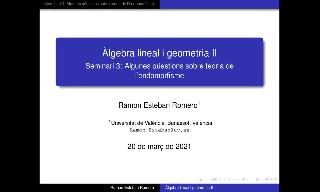 Presentació del seminari 3 d'Àlgebra lineal i geometria II: Algunes qüe