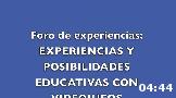 Mesa Redonda: Experiencias y posibilidades educativas con videojuegos. I Congreso Internac