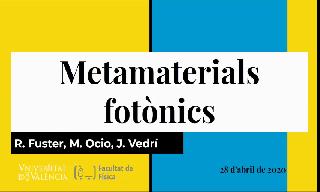 Presentació sobre els metamaterials fotònics realitzada per Rafael Fuster, M