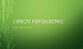 Presentació sobre la pràctica de l'efecte fotoelèctric realitzada per
