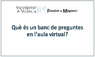 Image of the cover of the video;Què és un banc de preguntes en l'aula virtual?