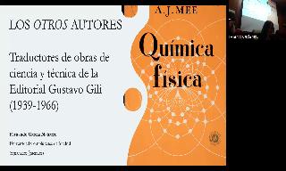 Imagen de la portada del video;Seminari: “Los otros autores. Traductores de obras de ciencia y técnica de la Editorial Gustavo Gili (1939-1966)”