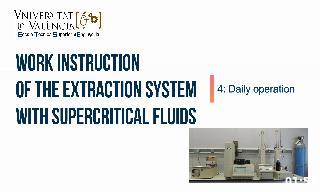 Work instruction about daily operation of SCF 5260 extraction system. Author: Alicia Bail&