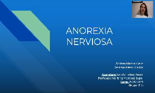 Esta presentación, que versa sobre la anorexia nerviosa, ha sido realizada por Carl