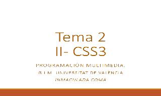 Tema2_II_
CSS3
video3
TextoyFuentes
9min