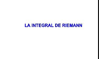 Se explica la definición de integral de Riemann