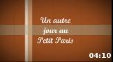 Video un autre jour au Petit Paris TIC